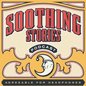 Soothing Stories Podcast