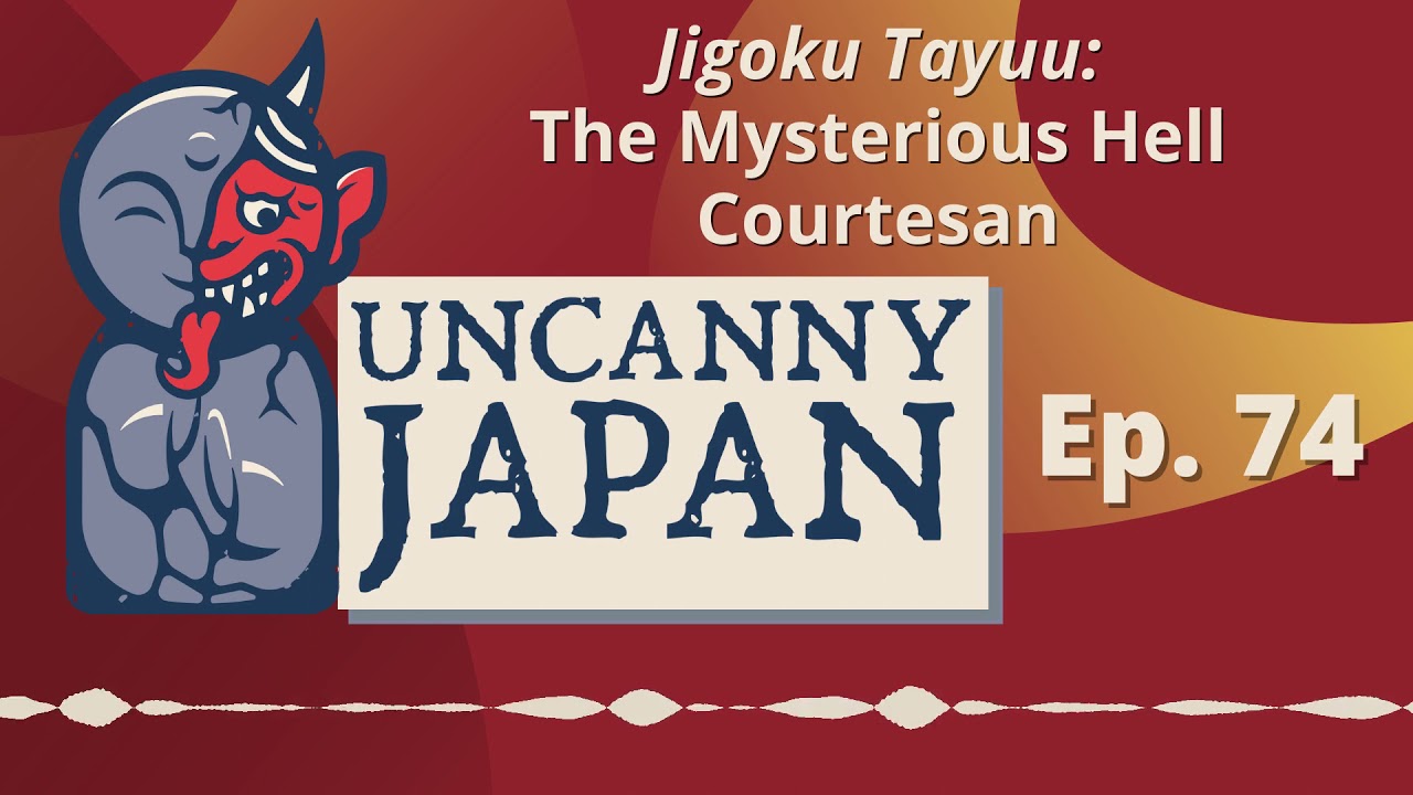 Jigoku Tayuu: The Mysterious Hell Courtesan (Ep. 74)